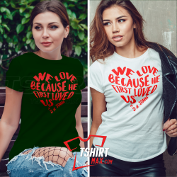 1 John 4:19 Love Because Heart Shape