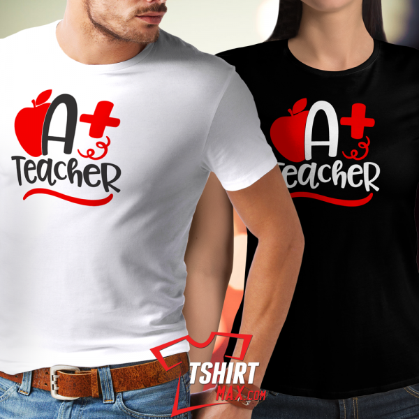 A+ Teacher Tee A+ Teacher Tee